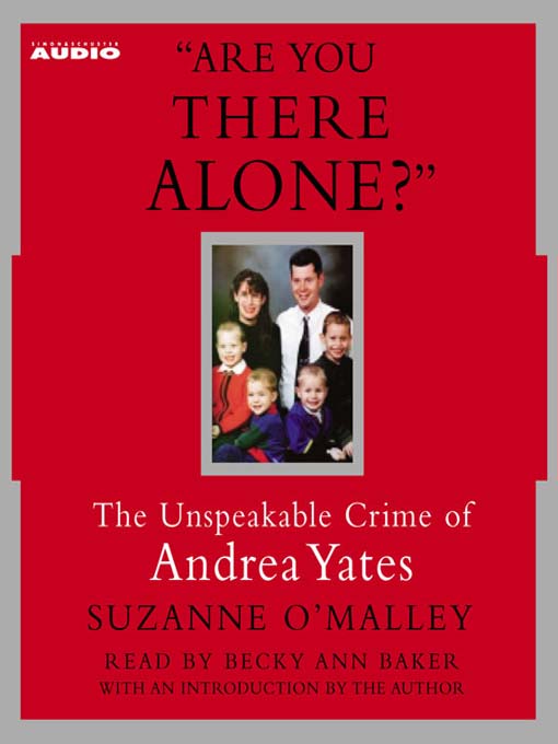 Title details for Are You There Alone? by Suzanne O'Malley - Available